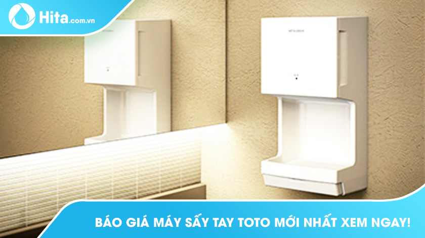 Báo Giá Máy Sấy Tay TOTO Mới Nhất Xem Ngay!